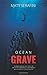 Ocean Grave by Matt Serafini