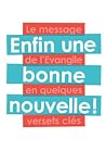 Enfin une bonne nouvelle ! Le message de l'Évangile en quelqu... by Société Biblique de Geneve