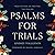 Psalms for Trials: Meditations on Praying the Psalms