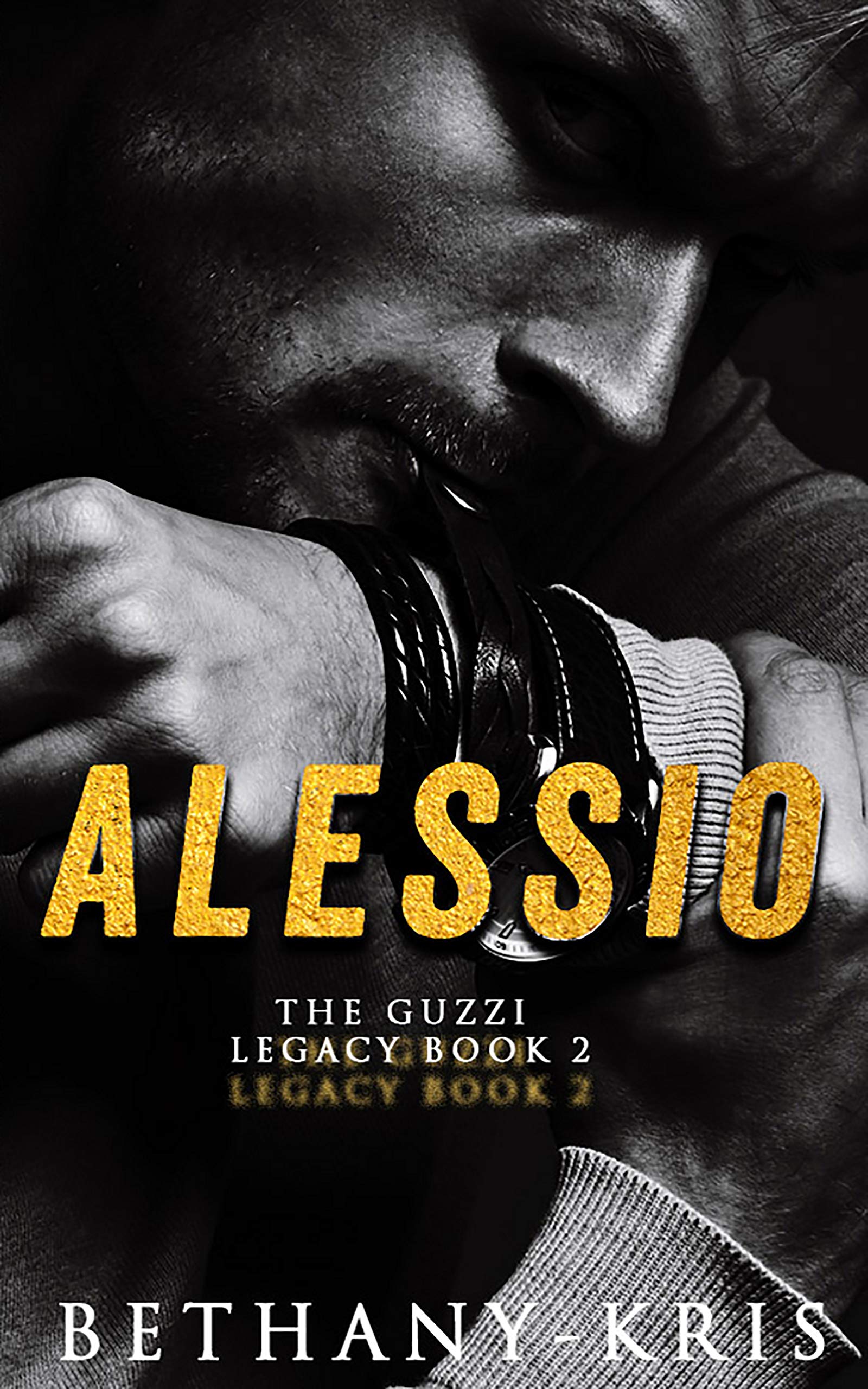 Alessio (The Guzzi Legacy #2)