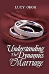 Understanding The Dynamics Of Marriage Understanding The Dynamics Of Marriage