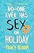 No-one Ever Has Sex on Holiday