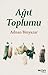 Ağıt Toplumu by Adnan Binyazar