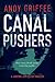 Canal Pushers. Serial killer, Crime thriller. (The Jumping Jack Flash Thrillers)