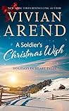 A Soldier's Christmas Wish by Vivian Arend
