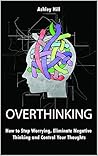Overthinking: How...