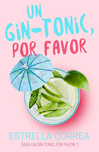 Portada de Un gin-tonic, por favor, de Estrella Correa