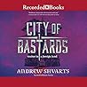 City of Bastards by Andrew Shvarts