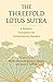 The Threefold Lotus Sutra by Michio Shinozaki