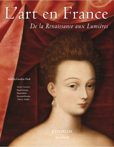 L'art en France : De la Renaissance aux Lumières (Hardcover)