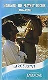 Marrying the Playboy Doctor (Cedar Bluff Hospital, #1)