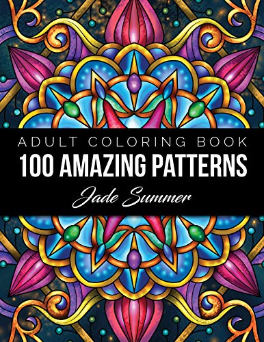 100 Amazing Patterns: An Adult Coloring Book with Fun, Easy, and Relaxing Coloring Pages (Paperback)