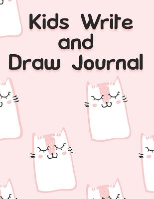 Kids Write And Draw Journal A Notebook With Drawing Spaces And Lined Pages By Judy Murphy