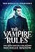 The Vampire Rules Dark World The Vampire Wish Prequel Novella by Michelle Madow