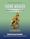 Theme Weaver: A Companion Workbook to Plan Yoga Classes