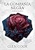 La compañía negra. La rosa blanca by Glen Cook La compañía negra. La rosa blanca by Glen Cook