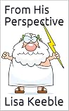 From His Perspective