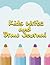 Kids Write And Draw Journal
