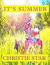 It's Summer by Christie Star