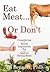 Eat Meat... or Don't: Considering the Moral Arguments For and Against Eating Meat