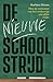 De nieuwe schoolstrijd