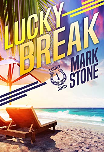 Lucky Break (Lucky John Adventures #1)