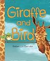 Giraffe and Bird by Rebecca Bender