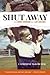 Shut Away: When Down Syndro...