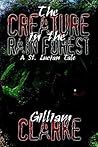 The Creature in the Rain Forest: A St. Lucian Tale