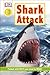 Shark Attack! (DK Readers L3)