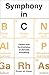 Symphony in C: Carbon and the Evolution of (Almost) Everything