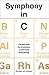 Symphony in C: Carbon and the Evolution of (Almost) Everything