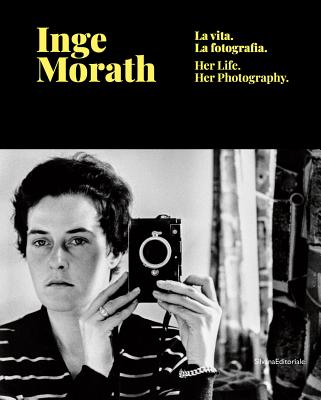 Inge Morath: La vita, la fotografia