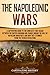 The Napoleonic Wars by Captivating History