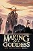 Making of a Goddess: Epic Adventures-Book 2