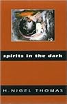 Spirits in the Dark