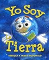 Yo Soy La Tierra:...