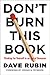 Don't Burn This Book: Thinking for Yourself in an Age of Unreason