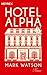Hotel Alpha: Roman