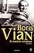 Boris Vian : Le sourire cré...