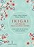 Ikigai: ciò per cui vale la pena vivere. Come scoprire ciò che devi fare e farlo con decisione