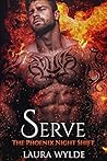 Serve (The Phoenix Night Shift, #2)