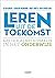 Leren uit de toekomst, aan de slag met scenario's in het onderwijs