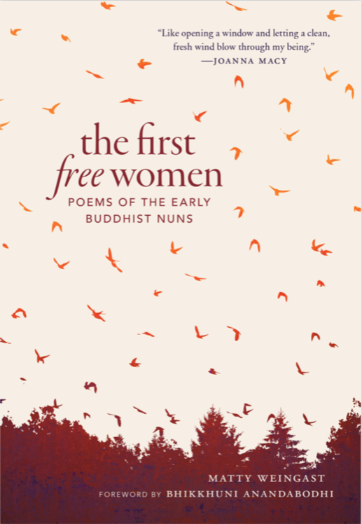 The First Free Women: Poems of the Early Buddhist Nuns (Paperback)