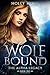 Wolf Bound (The Alpha Legacy #1)