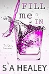 Fill Me In (The Liquid Series, #2)