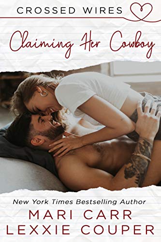Claiming Her Cowboy (Crossed Wires, #2)