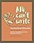 Alli Can't Write: A Storybo...
