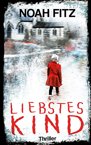 Liebstes Kind (Kindle Edition)