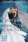 Berührt von himmlischen Schwingen by Jennifer Wolf